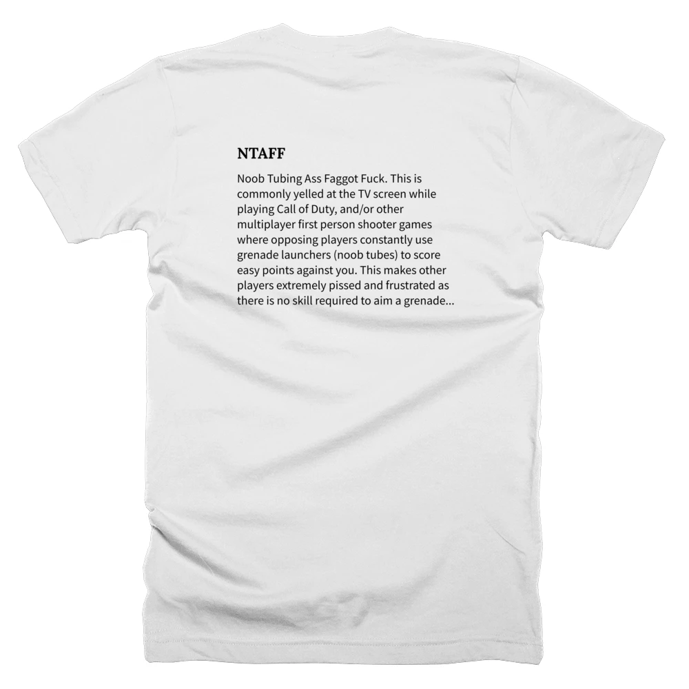 T-shirt with a definition of 'NTAFF' printed on the back