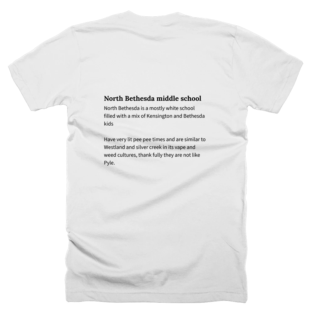 T-shirt with a definition of 'North Bethesda middle school' printed on the back