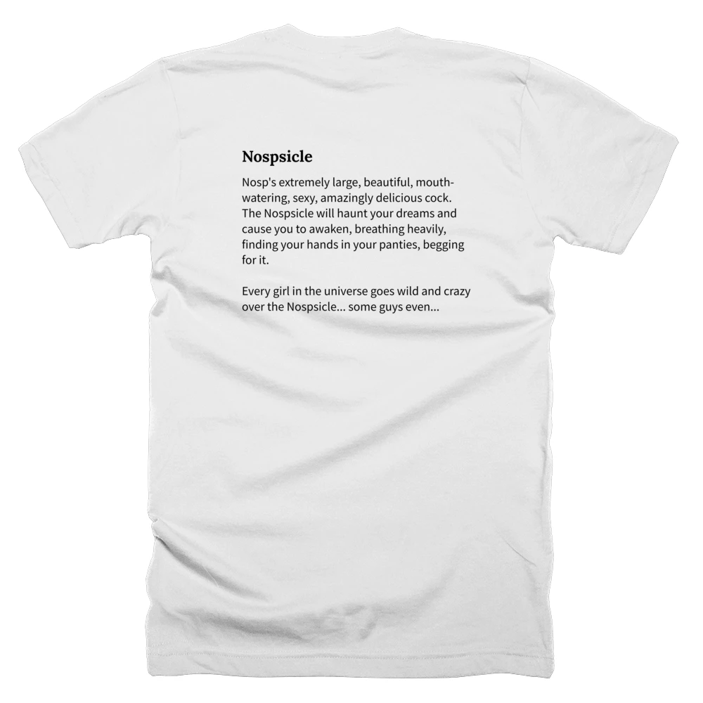 T-shirt with a definition of 'Nospsicle' printed on the back