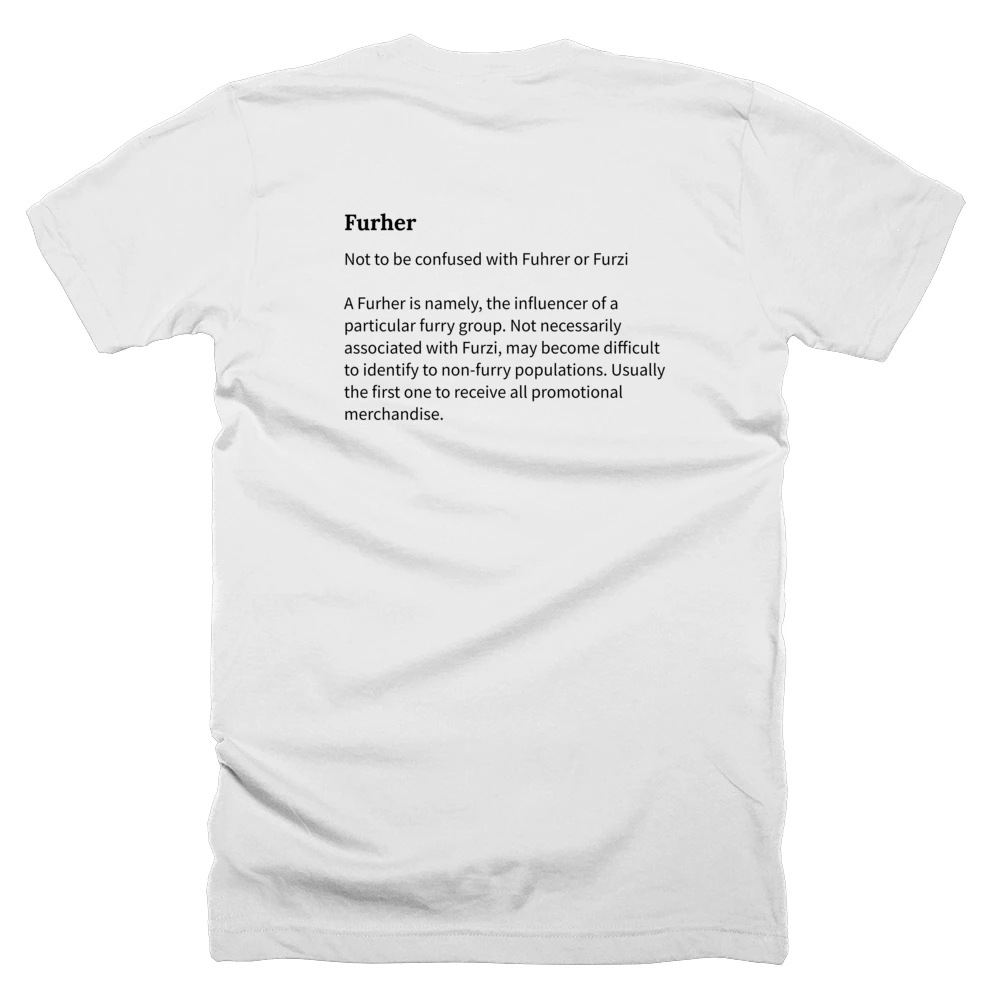T-shirt with a definition of 'Furher' printed on the back