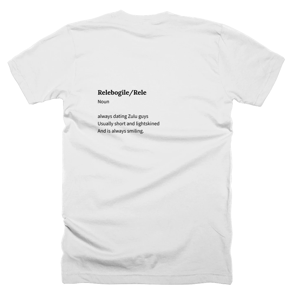 T-shirt with a definition of 'Relebogile/Rele' printed on the back