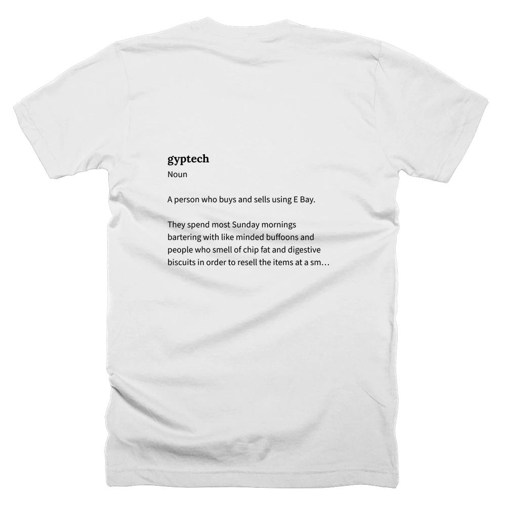 T-shirt with a definition of 'gyptech' printed on the back