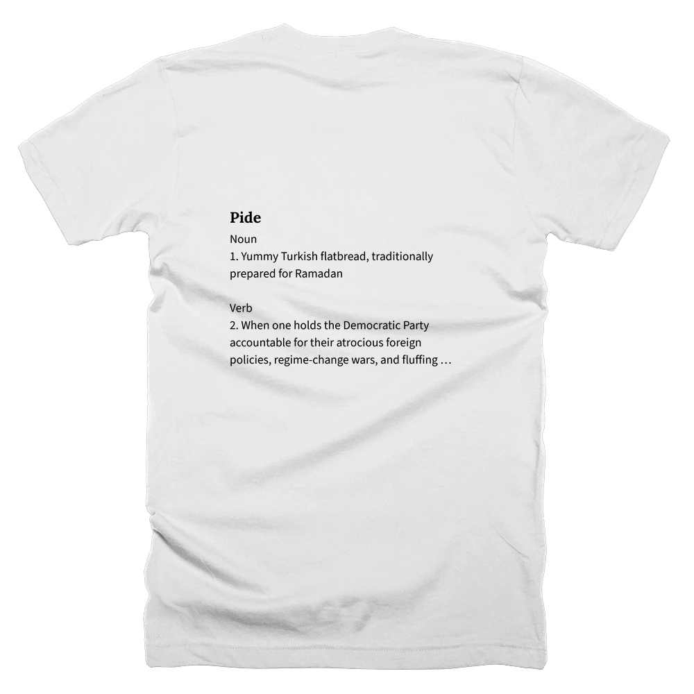 T-shirt with a definition of 'Pide' printed on the back