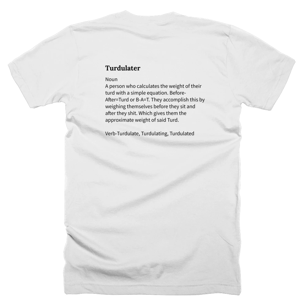T-shirt with a definition of 'Turdulater' printed on the back