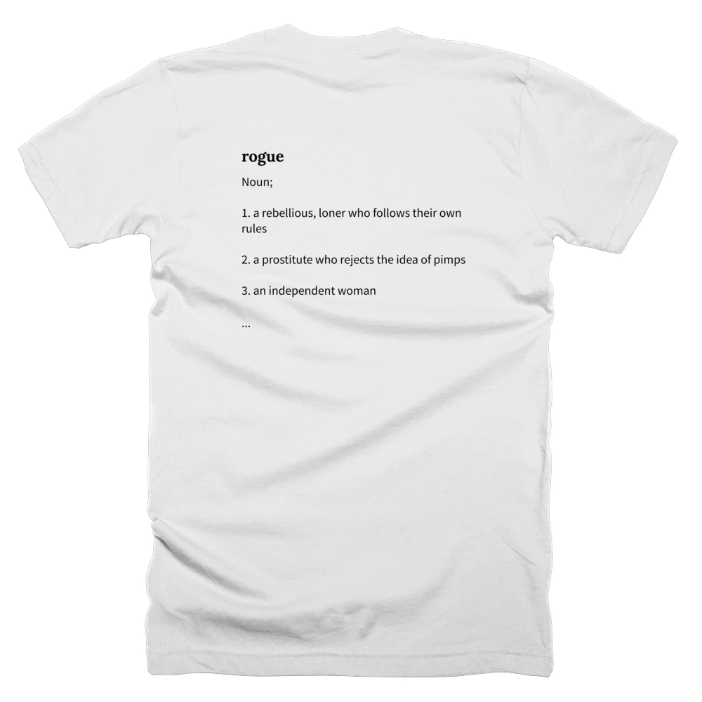 T-shirt with a definition of 'rogue' printed on the back