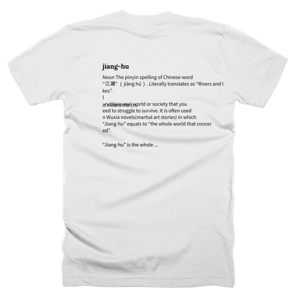 T-shirt with a definition of 'jiang-hu' printed on the back