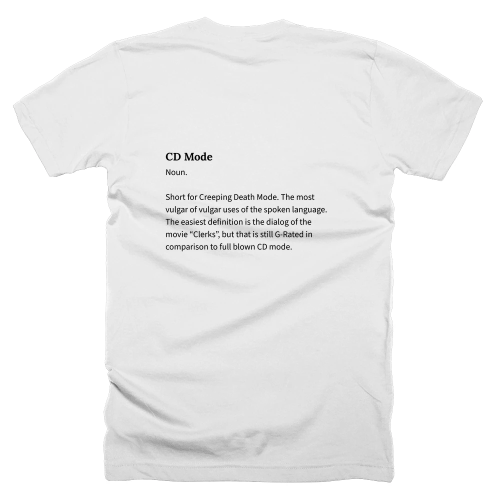 T-shirt with a definition of 'CD Mode' printed on the back