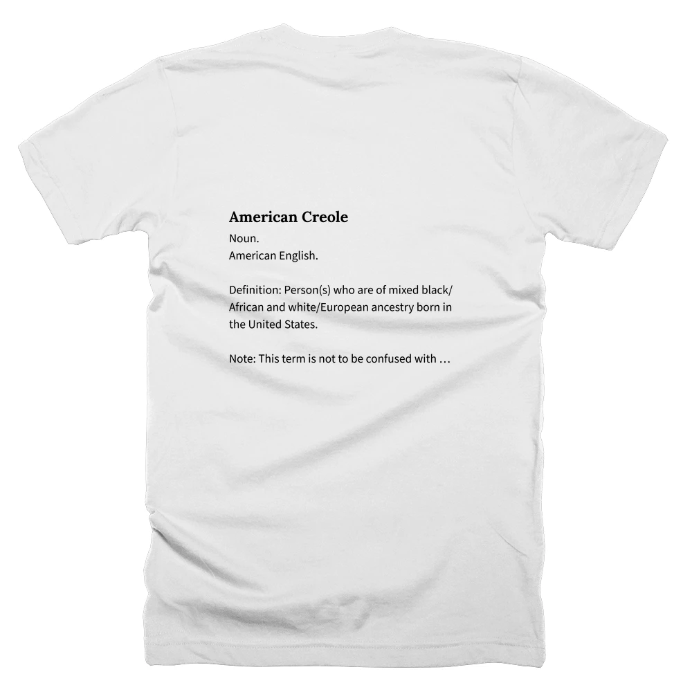 T-shirt with a definition of 'American Creole' printed on the back
