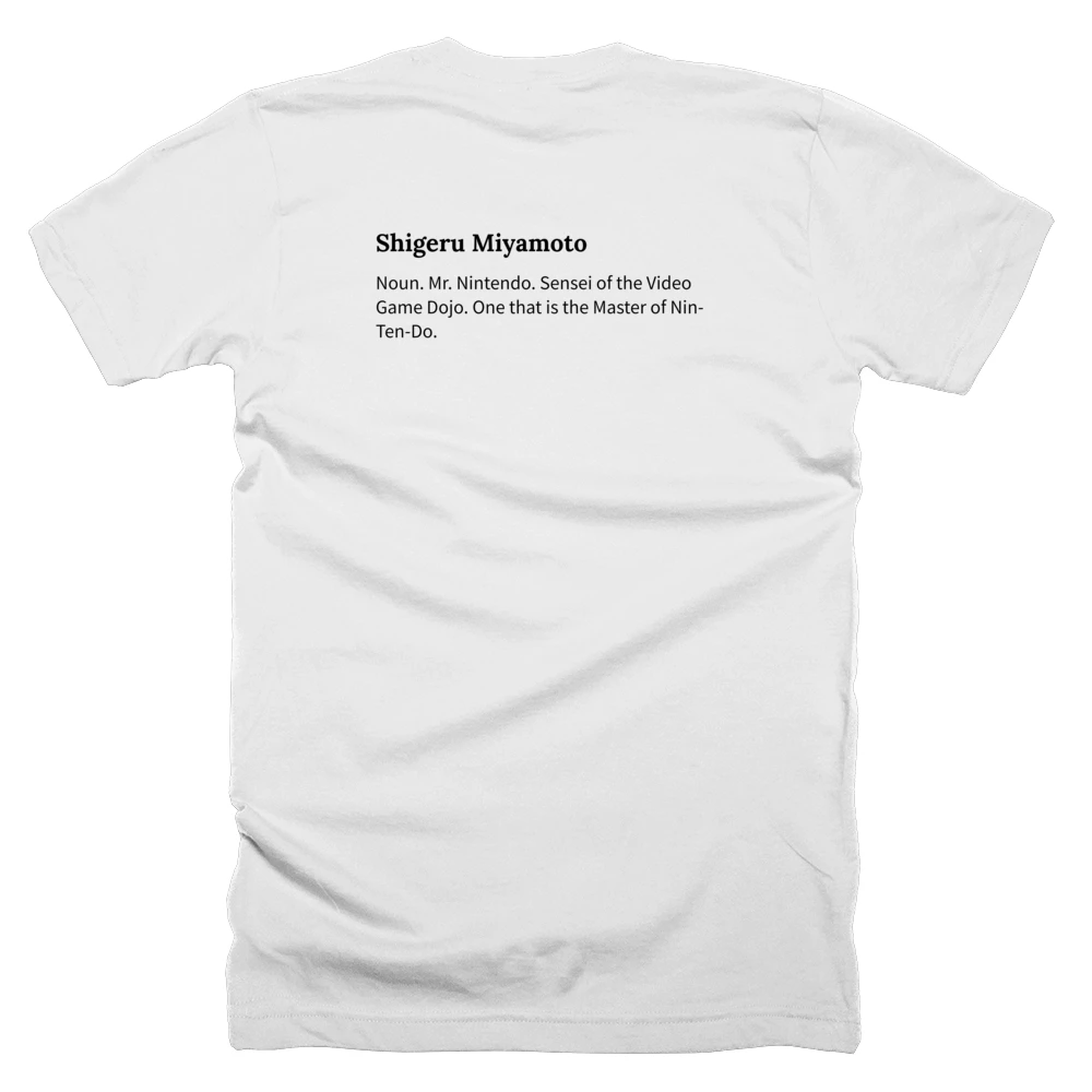 T-shirt with a definition of 'Shigeru Miyamoto' printed on the back