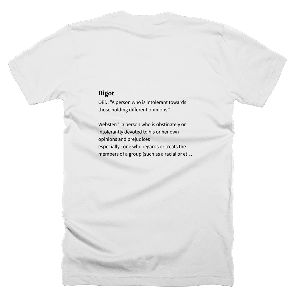 T-shirt with a definition of 'Bigot' printed on the back