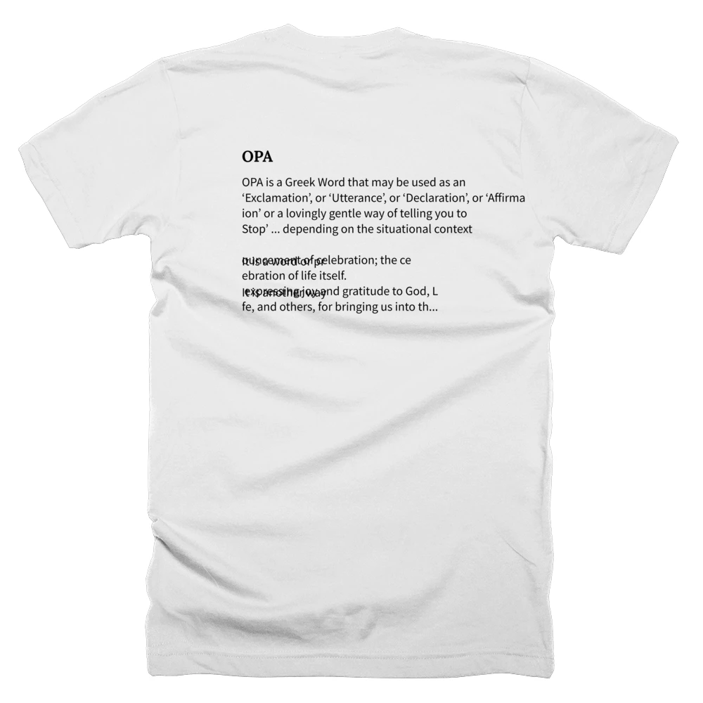 T-shirt with a definition of 'OPA' printed on the back