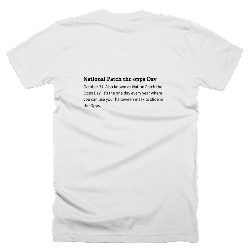 T-shirt with a definition of 'National Patch the opps Day' printed on the back