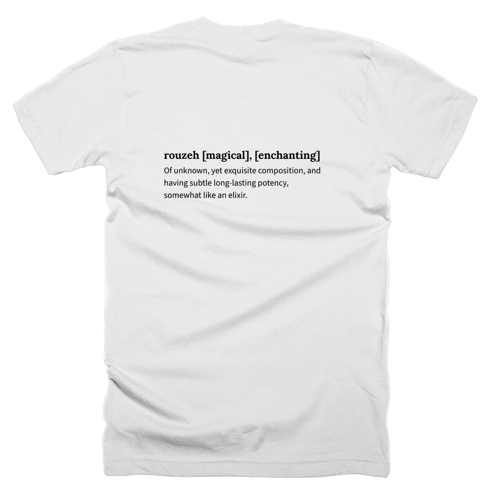 T-shirt with a definition of 'rouzeh [magical], [enchanting]' printed on the back