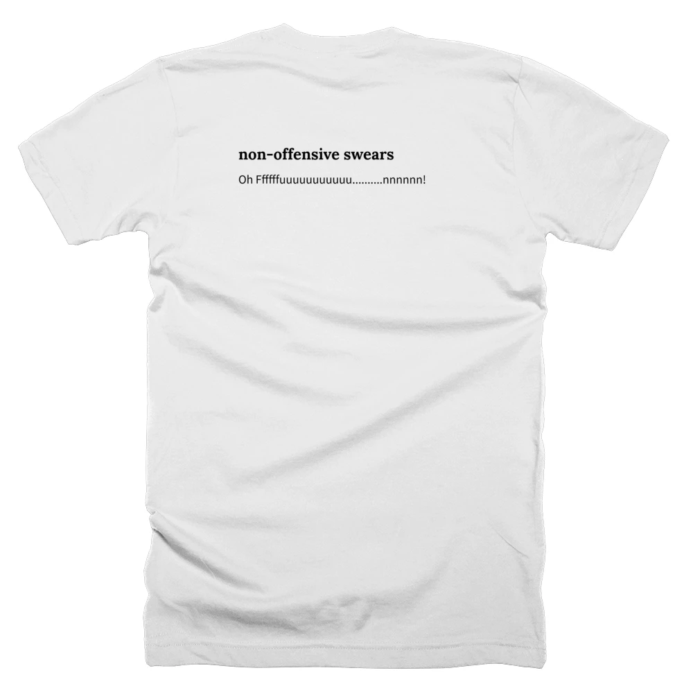 T-shirt with a definition of 'non-offensive swears' printed on the back