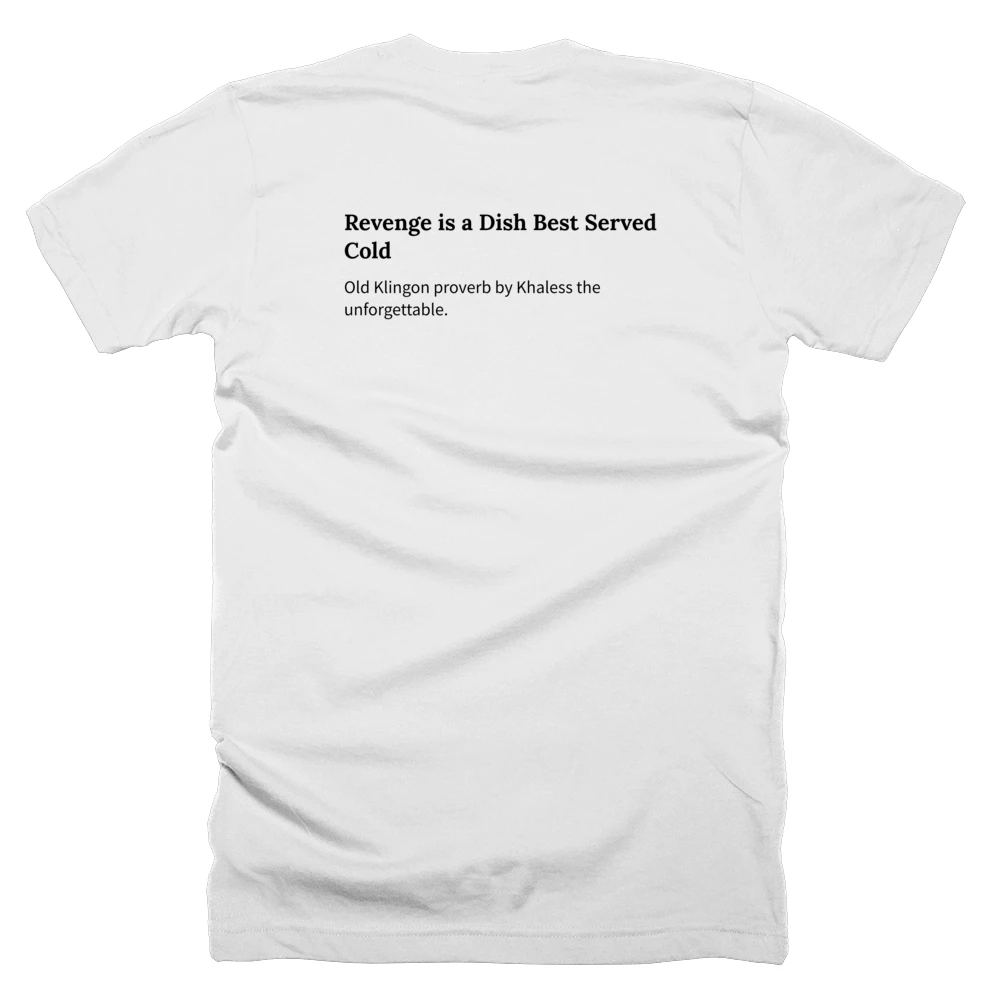 T-shirt with a definition of 'Revenge is a Dish Best Served Cold' printed on the back