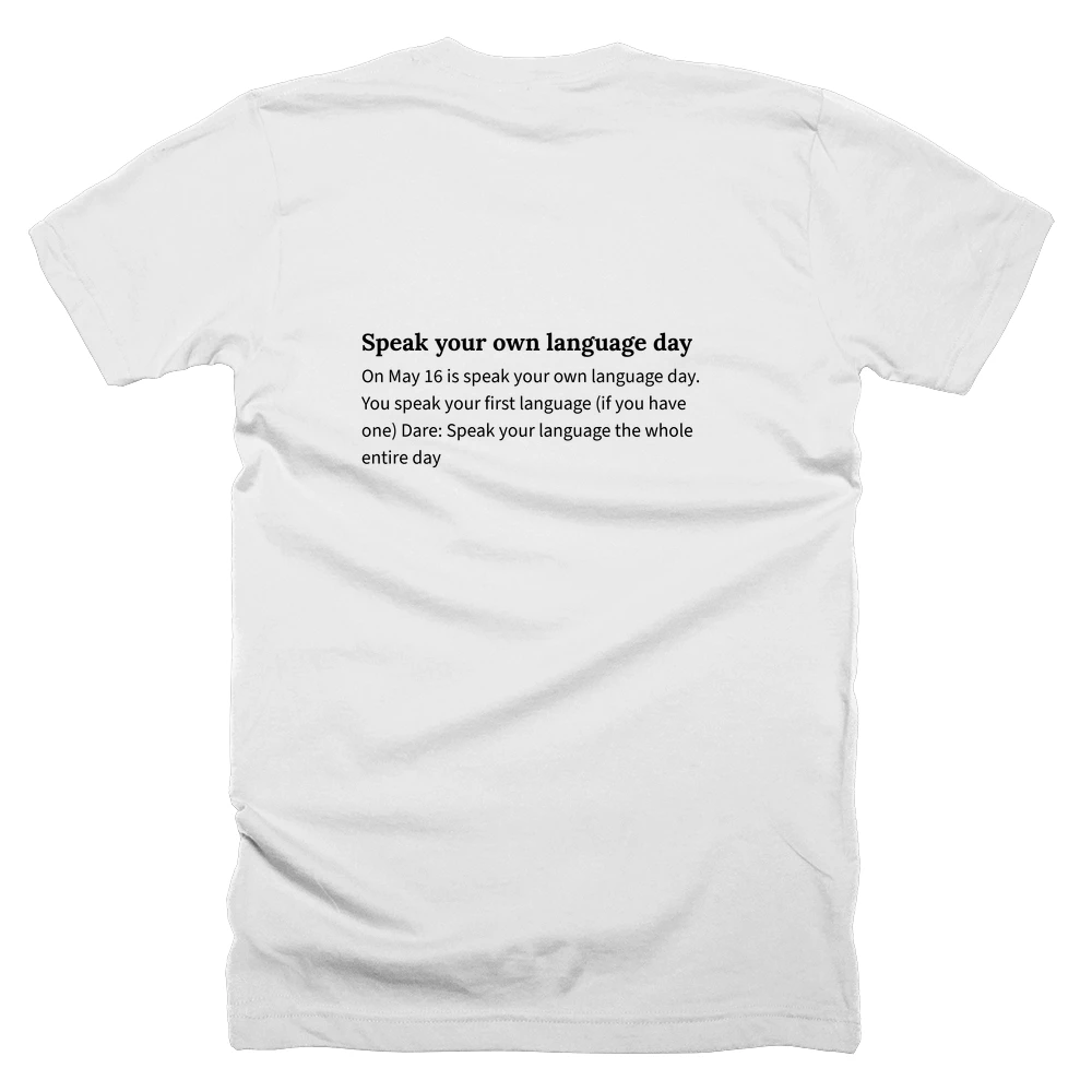 T-shirt with a definition of 'Speak your own language day' printed on the back