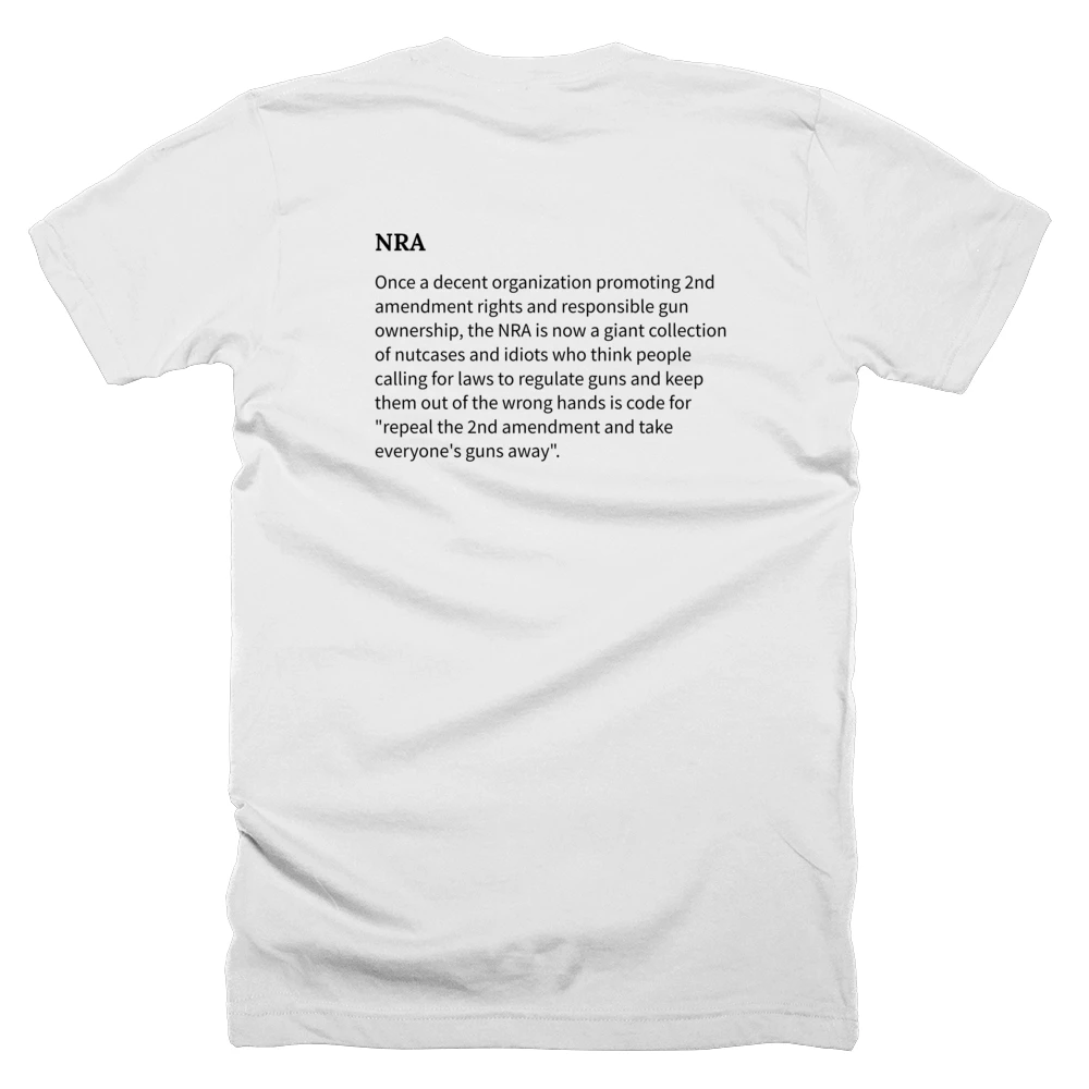 T-shirt with a definition of 'NRA' printed on the back