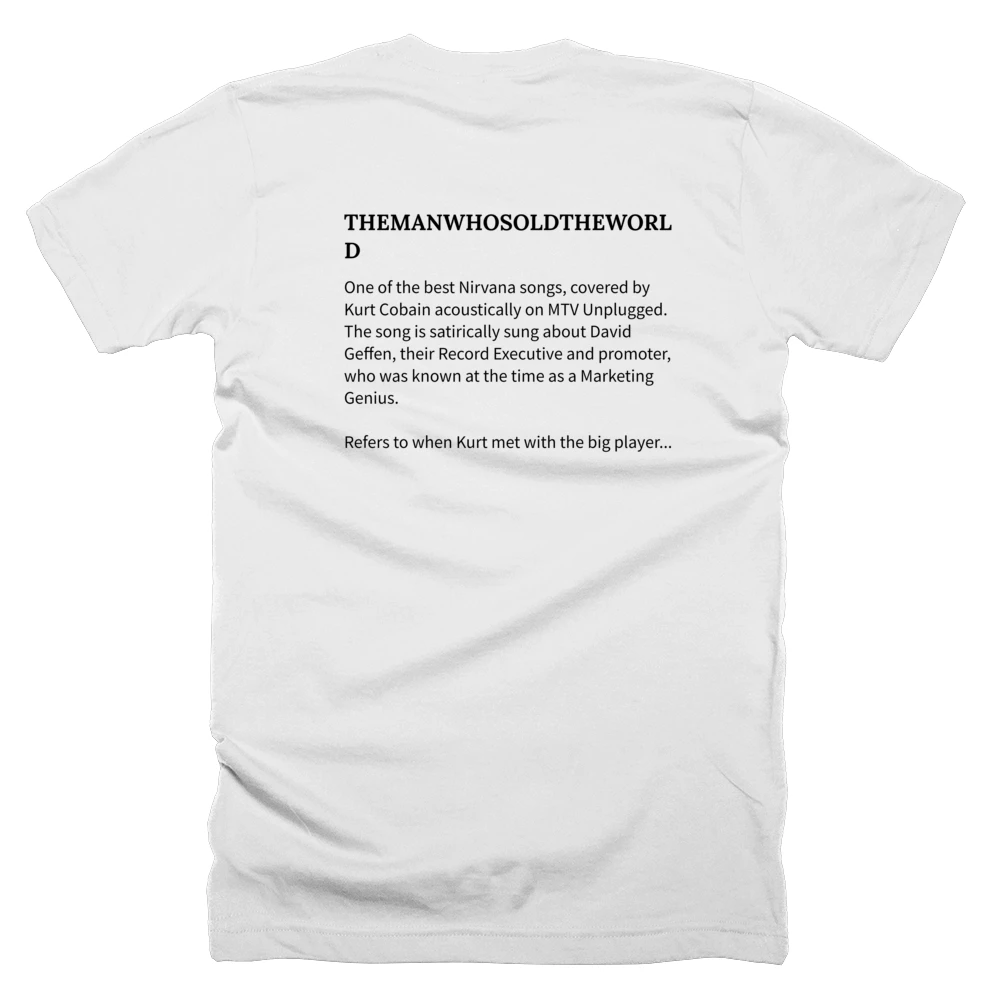 T-shirt with a definition of 'THEMANWHOSOLDTHEWORLD' printed on the back