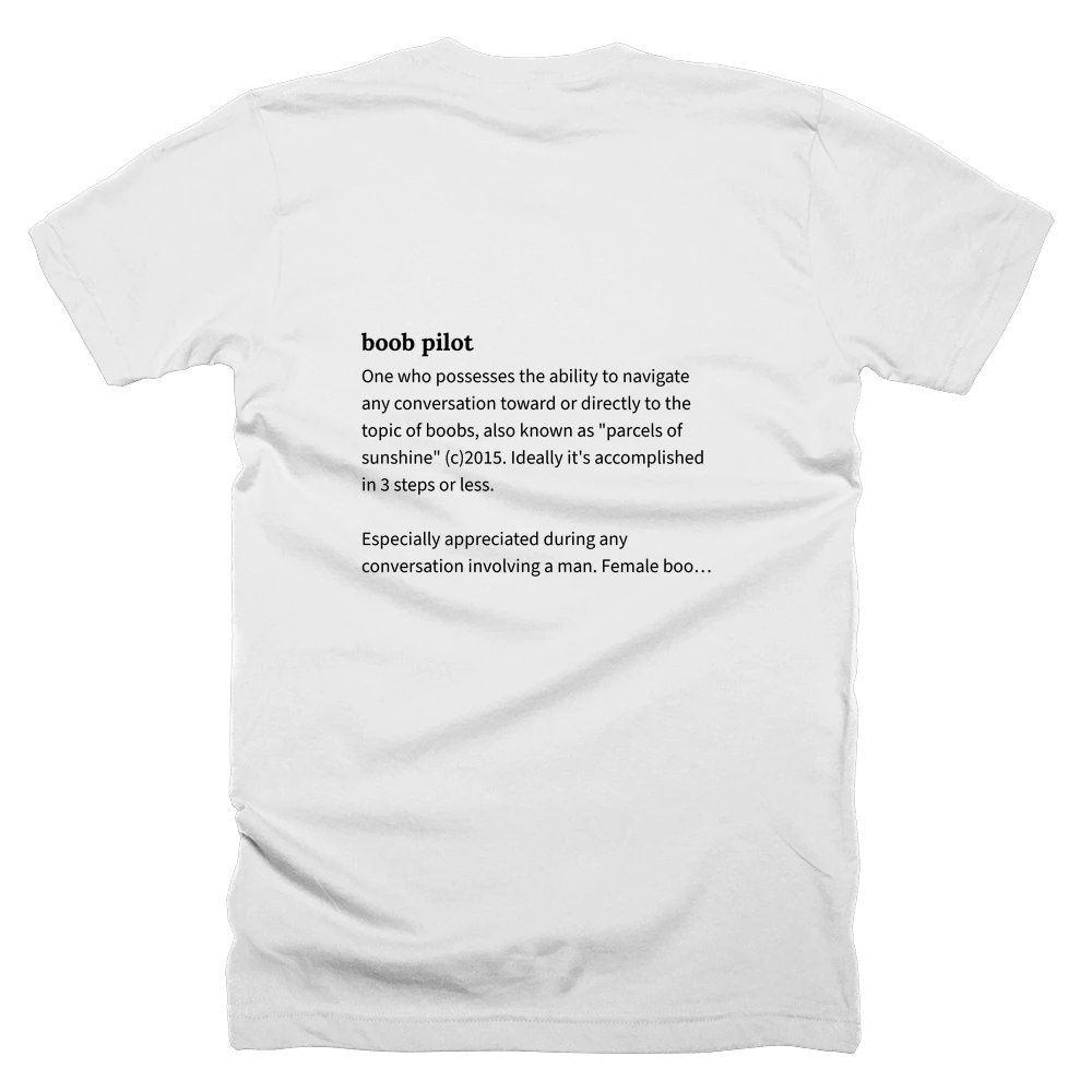 T-shirt with a definition of 'boob pilot' printed on the back