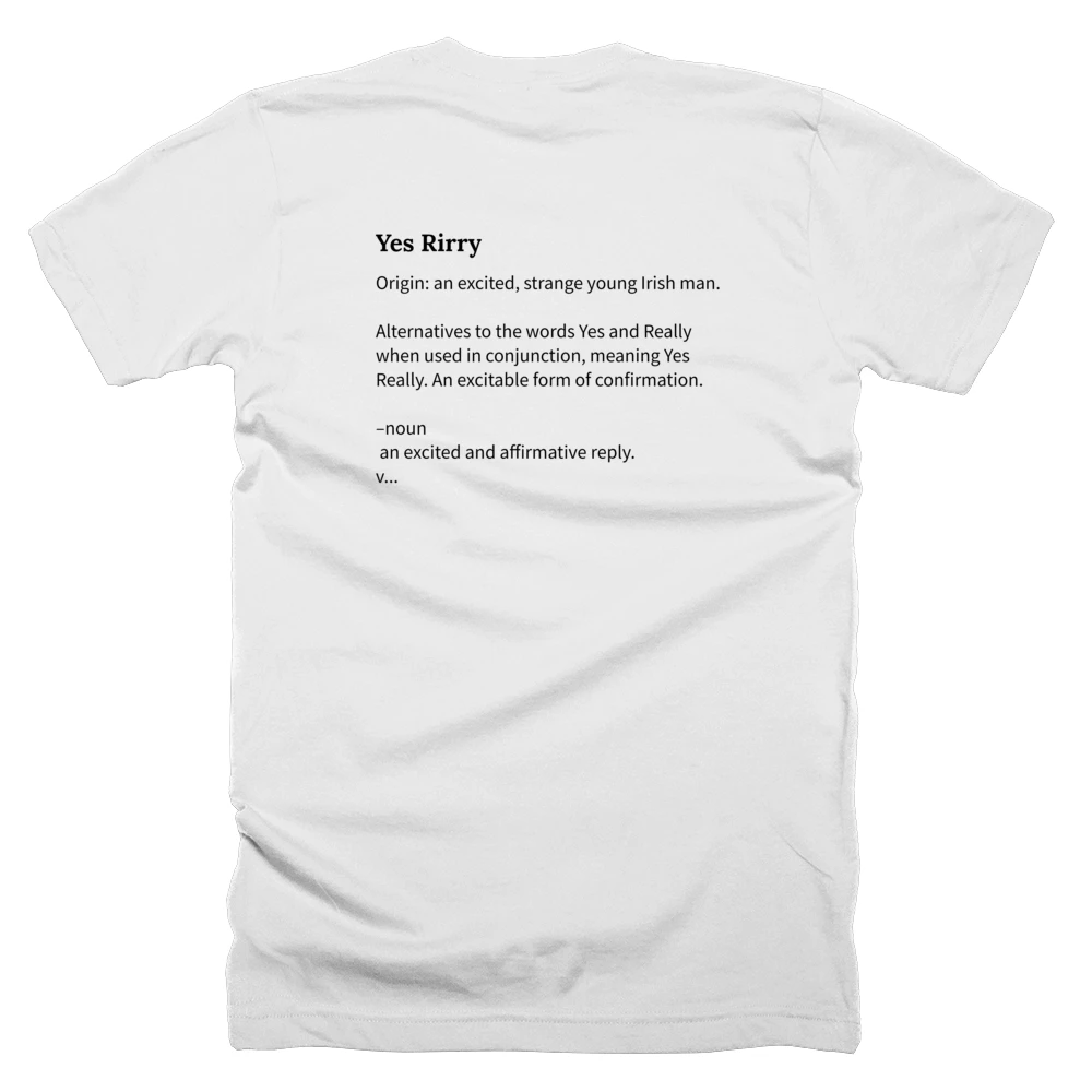 T-shirt with a definition of 'Yes Rirry' printed on the back