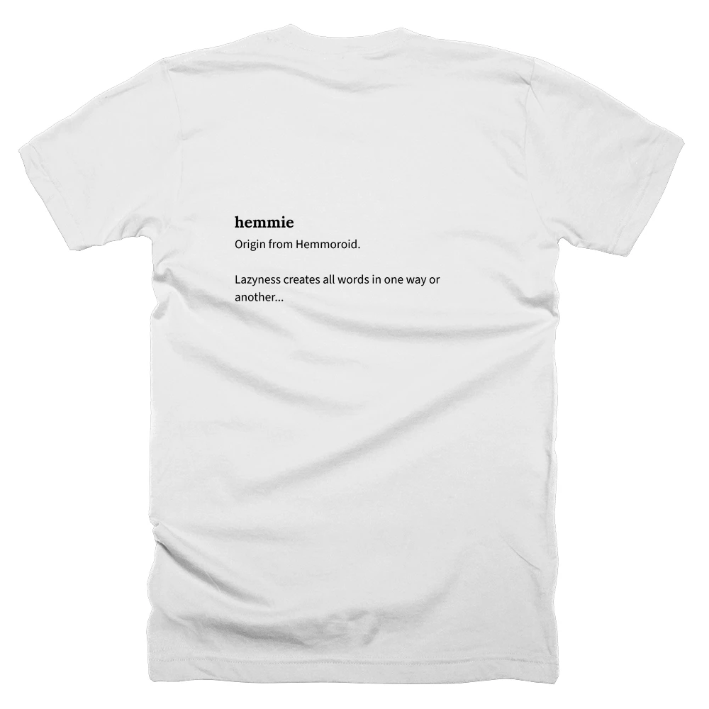 T-shirt with a definition of 'hemmie' printed on the back