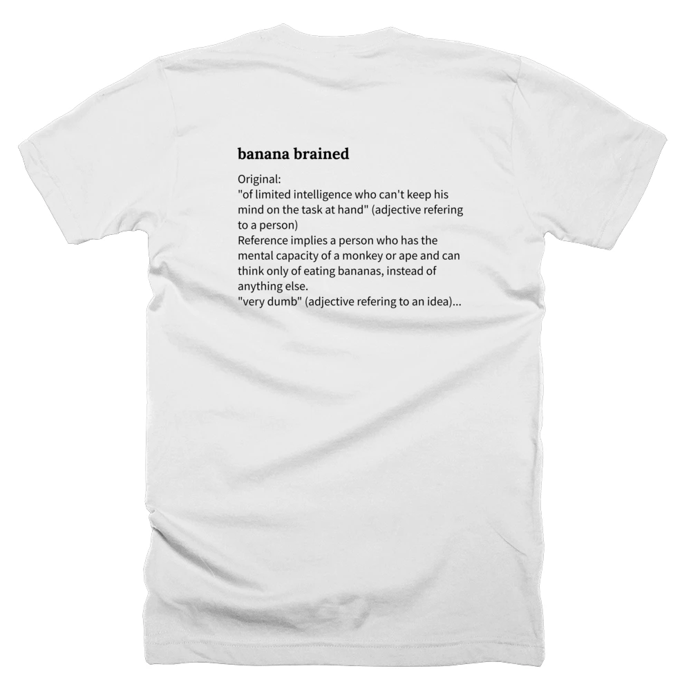 T-shirt with a definition of 'banana brained' printed on the back