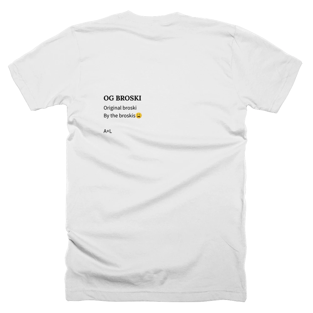 T-shirt with a definition of 'OG BROSKI' printed on the back