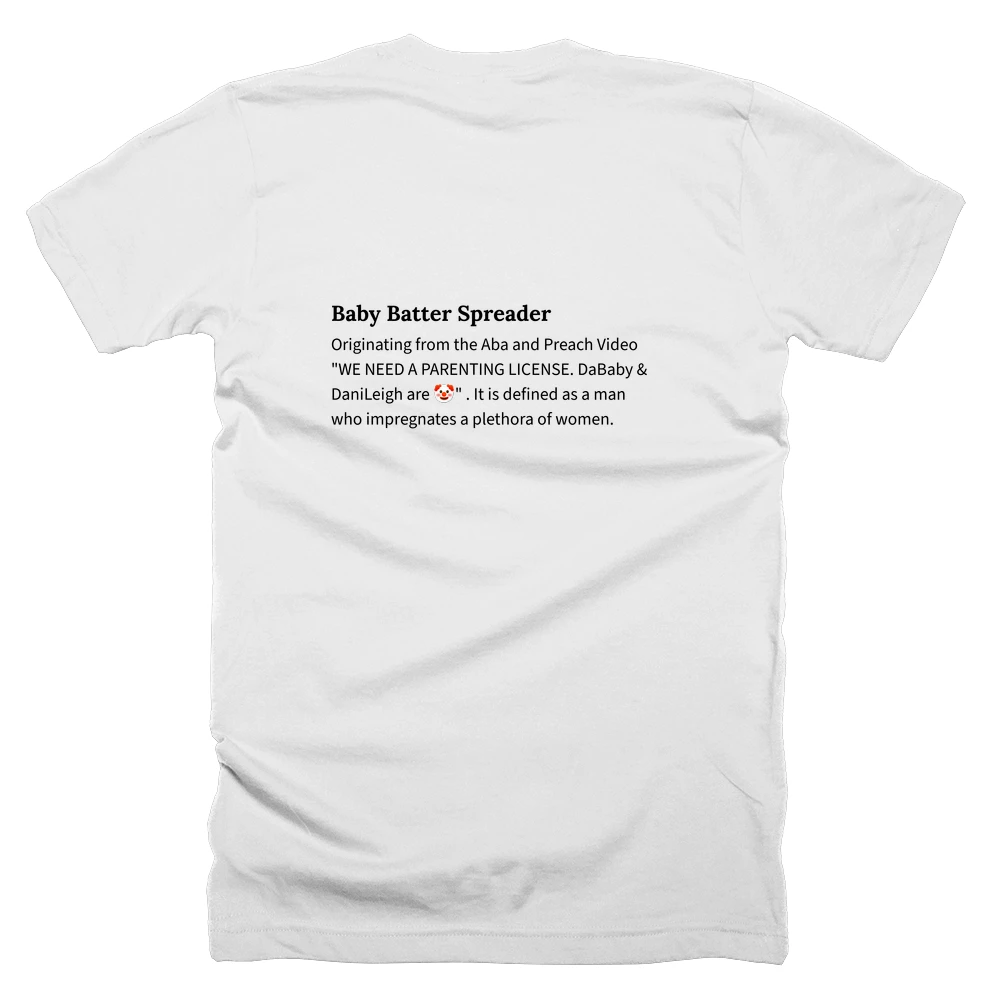 T-shirt with a definition of 'Baby Batter Spreader' printed on the back