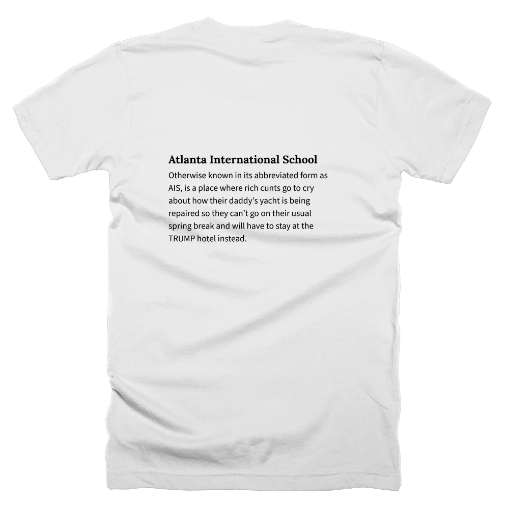 T-shirt with a definition of 'Atlanta International School' printed on the back