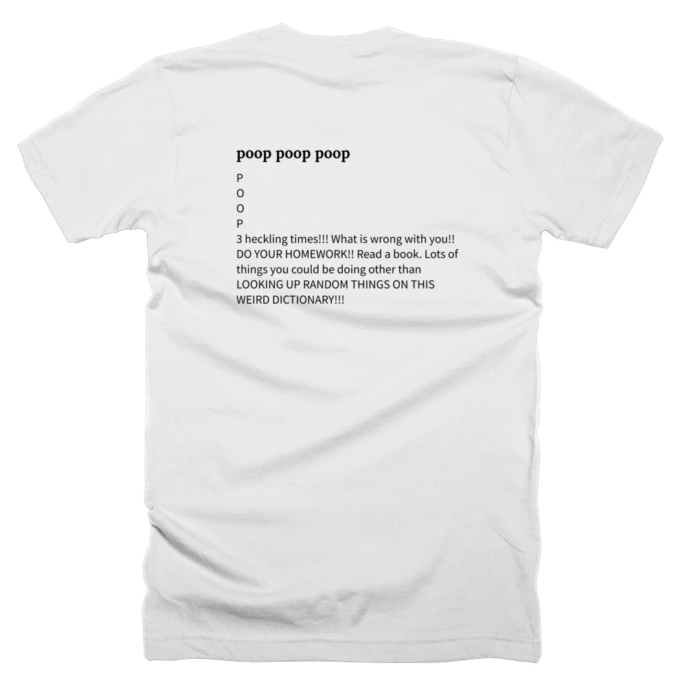 T-shirt with a definition of 'poop poop poop' printed on the back