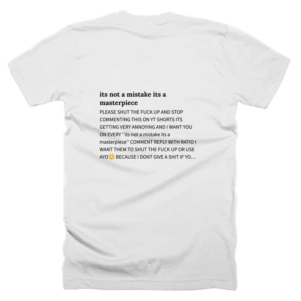 T-shirt with a definition of 'its not a mistake its a masterpiece' printed on the back