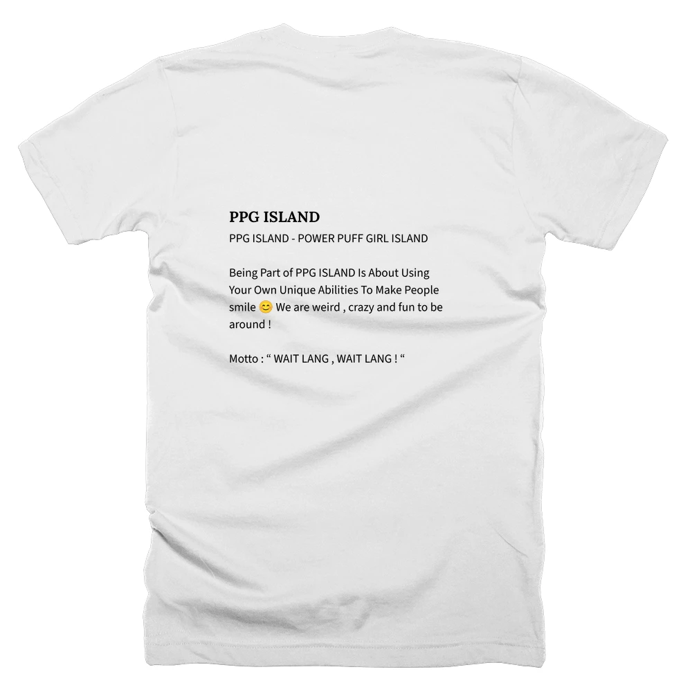 T-shirt with a definition of 'PPG ISLAND' printed on the back