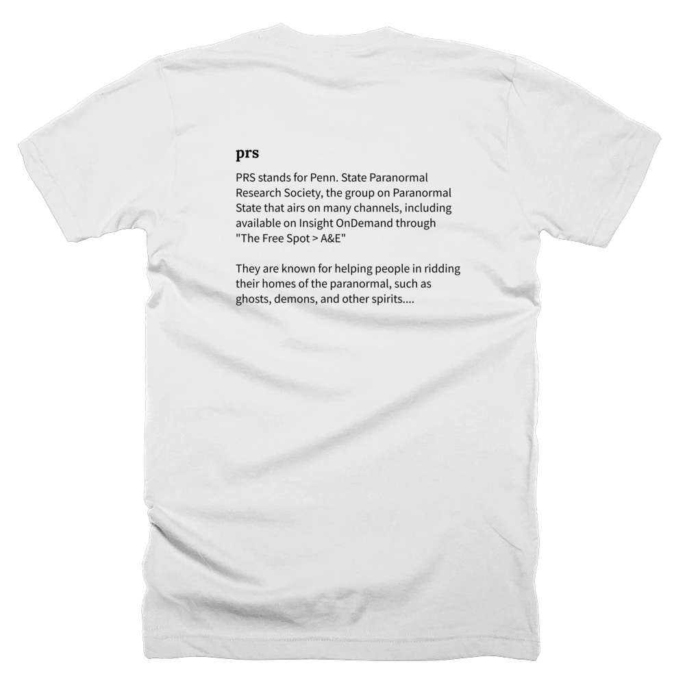 T-shirt with a definition of 'prs' printed on the back