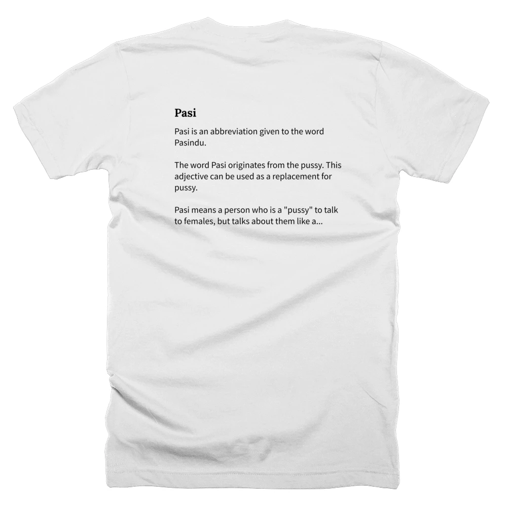 T-shirt with a definition of 'Pasi' printed on the back