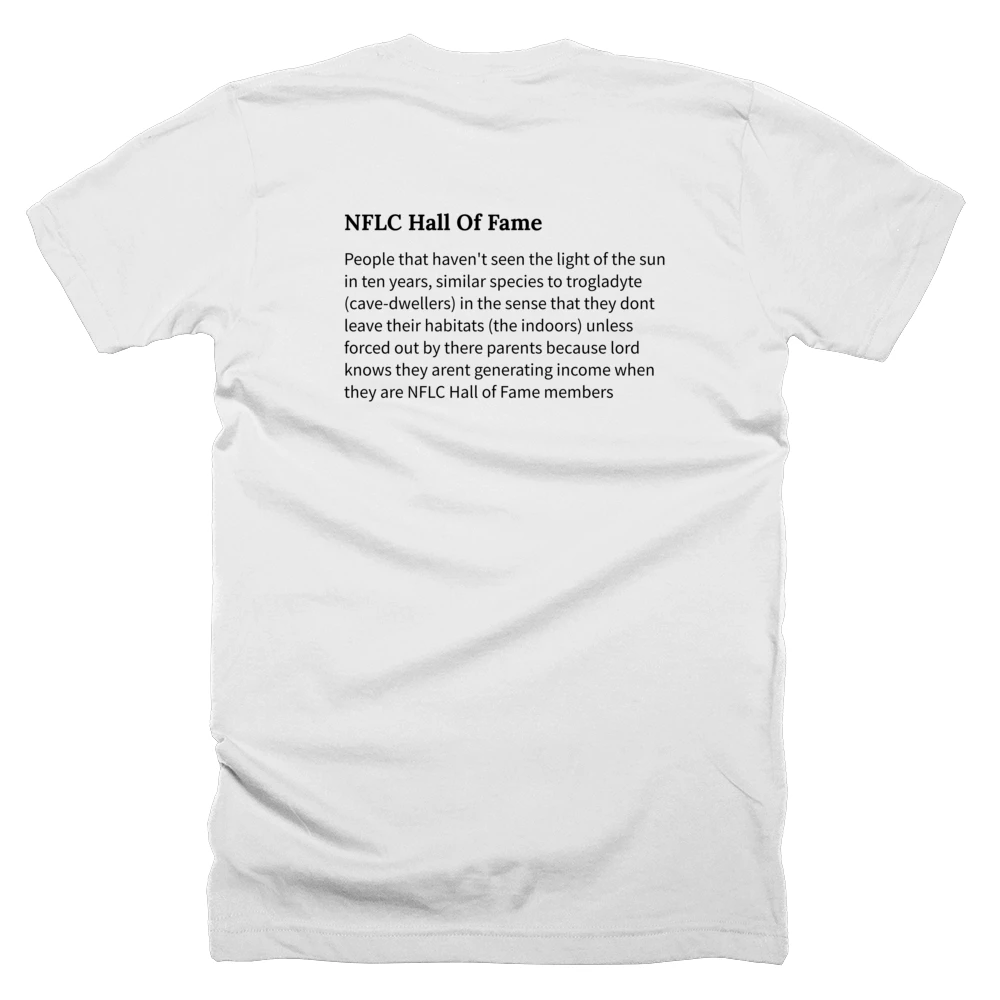 T-shirt with a definition of 'NFLC Hall Of Fame' printed on the back
