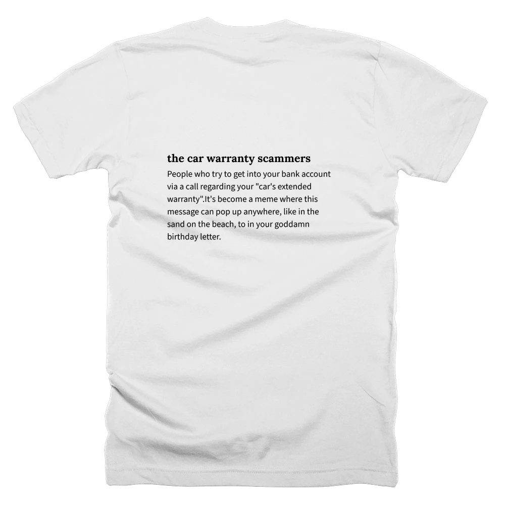 T-shirt with a definition of 'the car warranty scammers' printed on the back