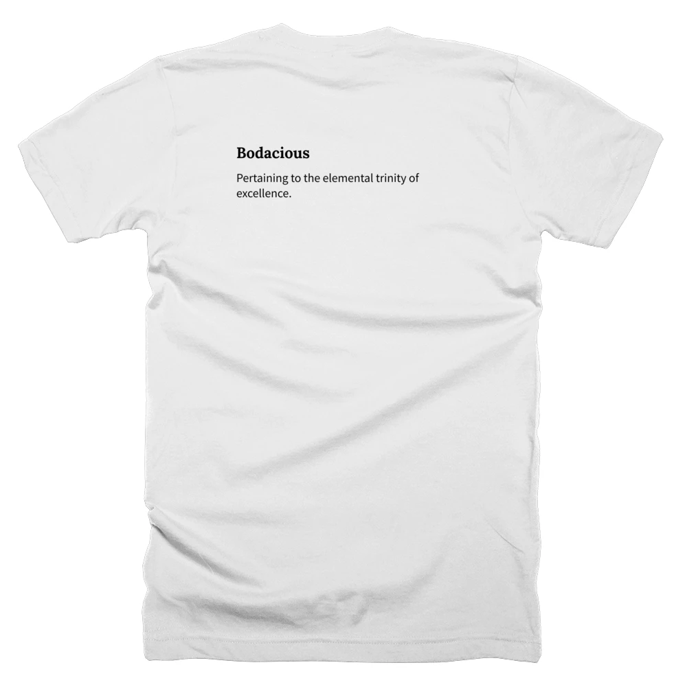 T-shirt with a definition of 'Bodacious' printed on the back
