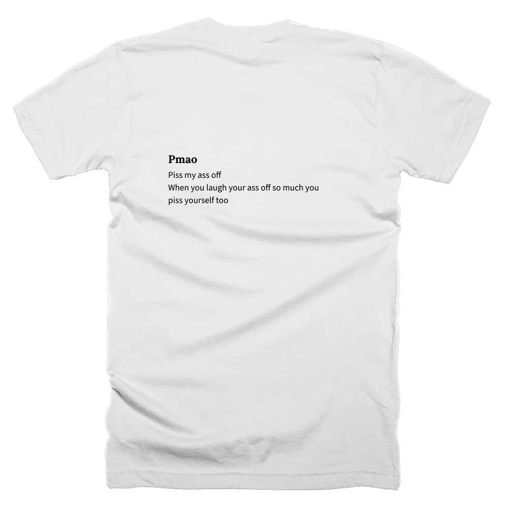 T-shirt with a definition of 'Pmao' printed on the back