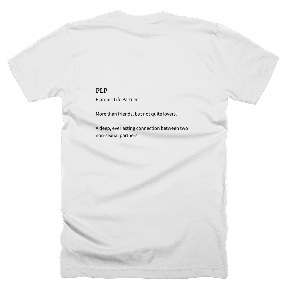 T-shirt with a definition of 'PLP' printed on the back