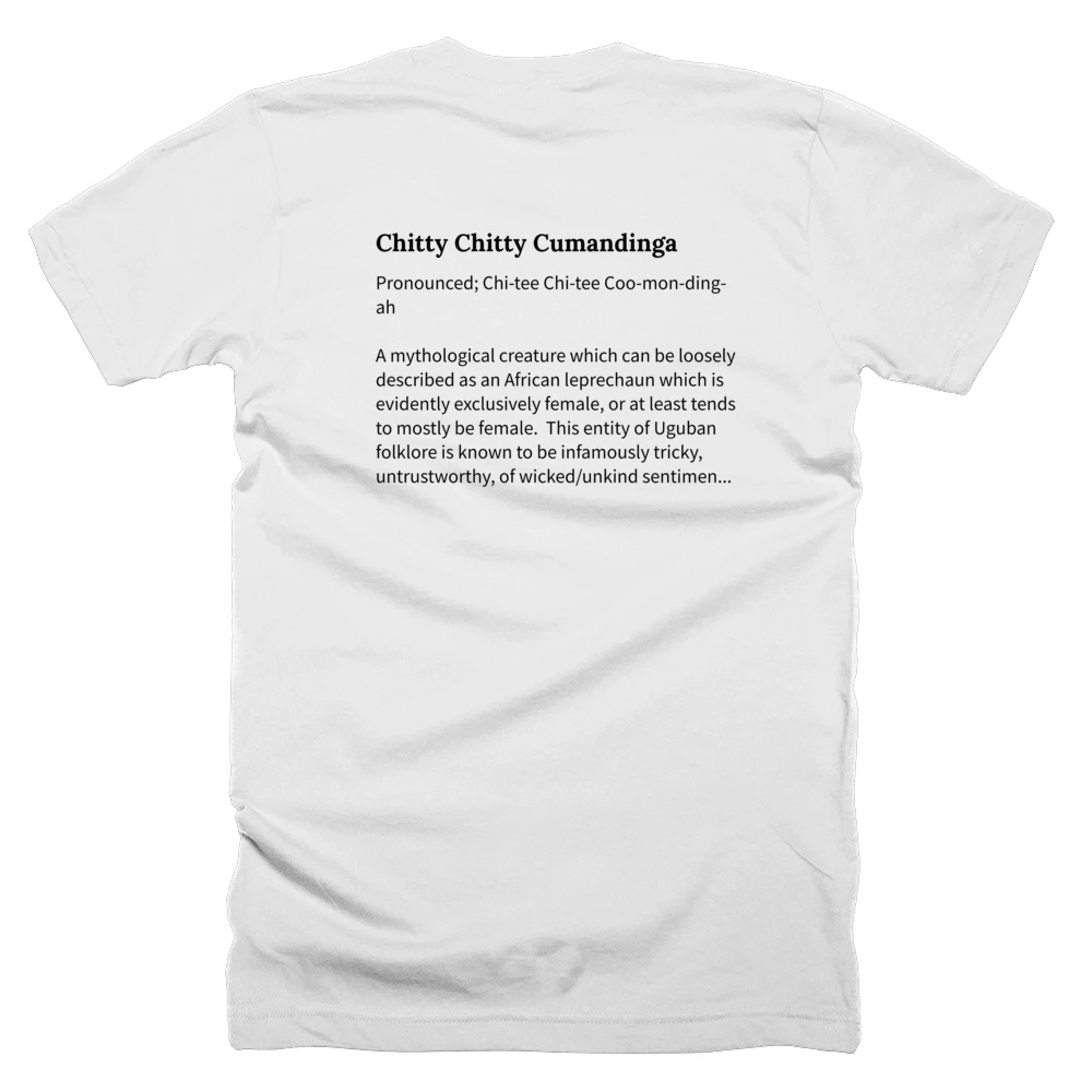 T-shirt with a definition of 'Chitty Chitty Cumandinga' printed on the back