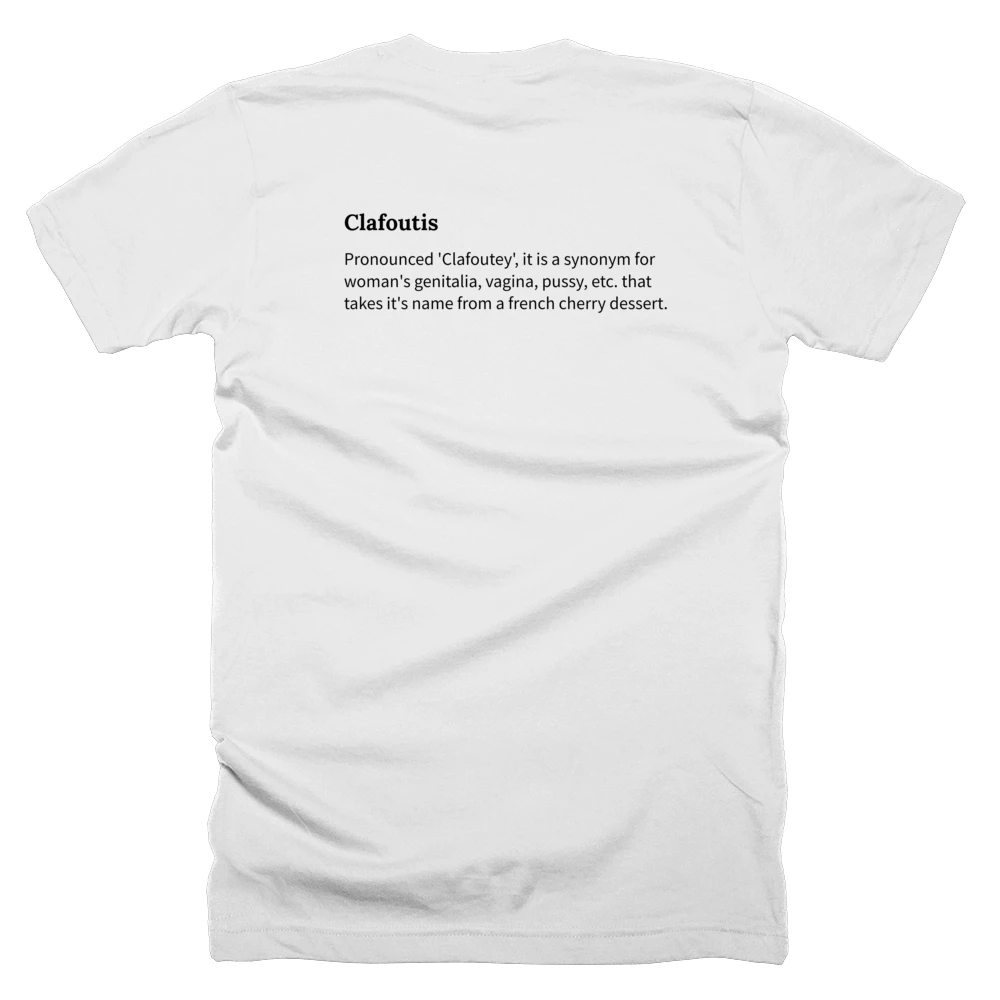T-shirt with a definition of 'Clafoutis' printed on the back