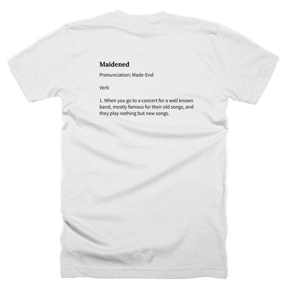 T-shirt with a definition of 'Maidened' printed on the back