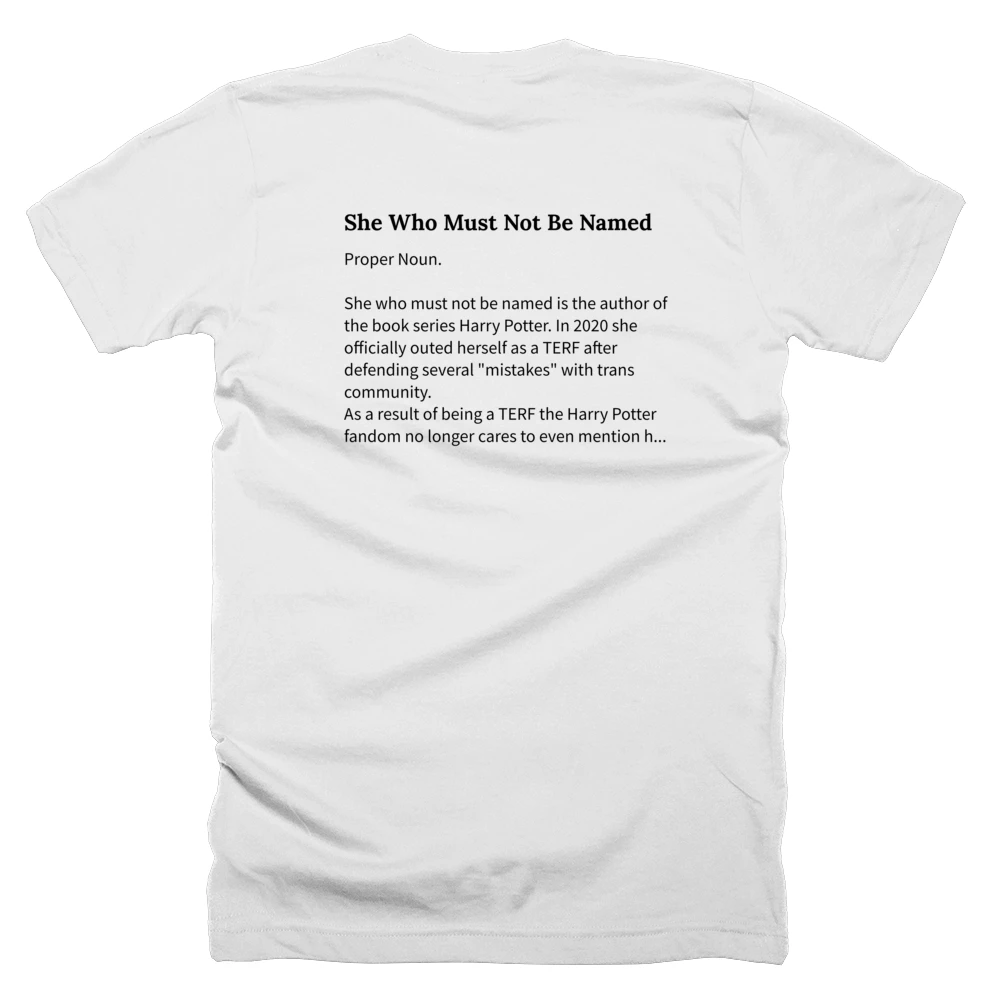 T-shirt with a definition of 'She Who Must Not Be Named' printed on the back