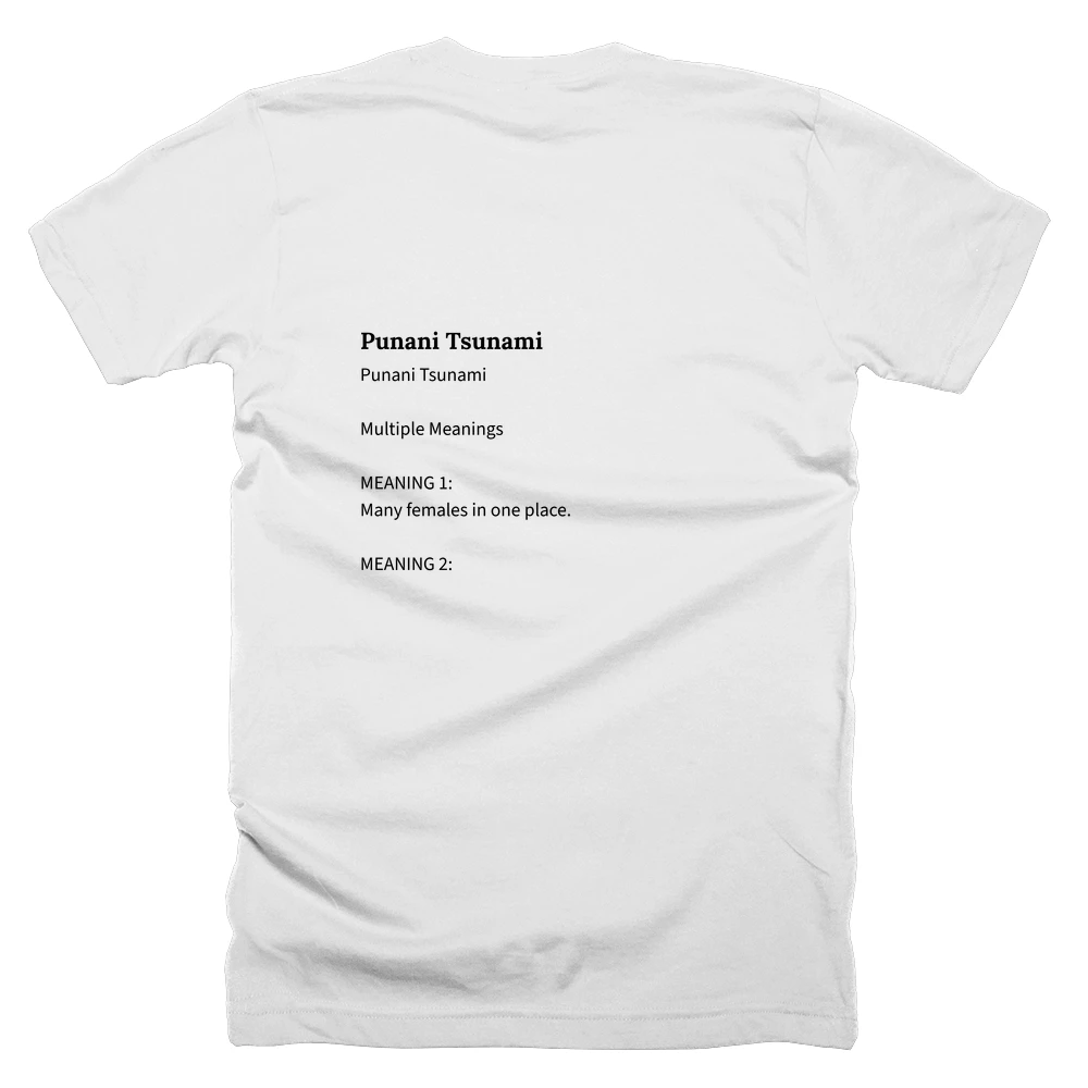 T-shirt with a definition of 'Punani Tsunami' printed on the back