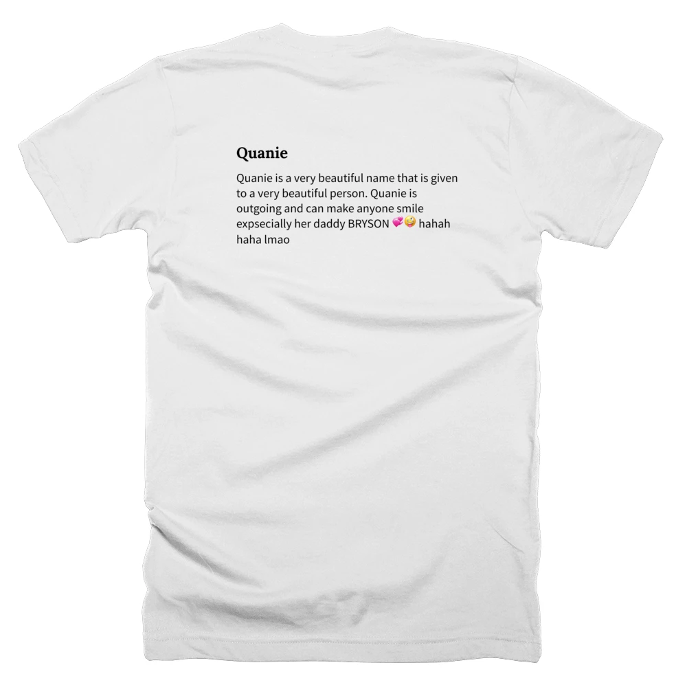 T-shirt with a definition of 'Quanie' printed on the back