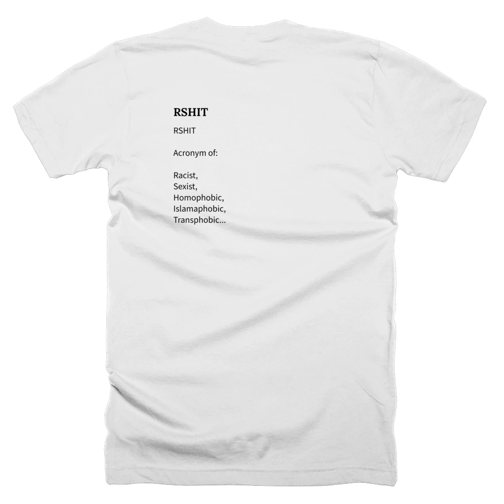 T-shirt with a definition of 'RSHIT' printed on the back
