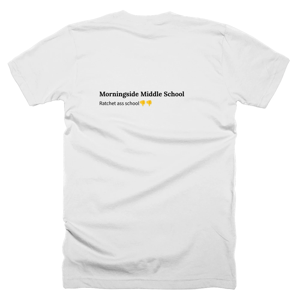 T-shirt with a definition of 'Morningside Middle School' printed on the back