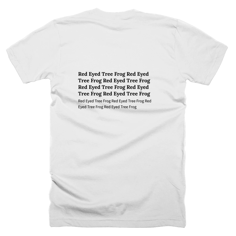 T-shirt with a definition of 'Red Eyed Tree Frog Red Eyed Tree Frog Red Eyed Tree Frog Red Eyed Tree Frog Red Eyed Tree Frog Red Eyed Tree Frog' printed on the back
