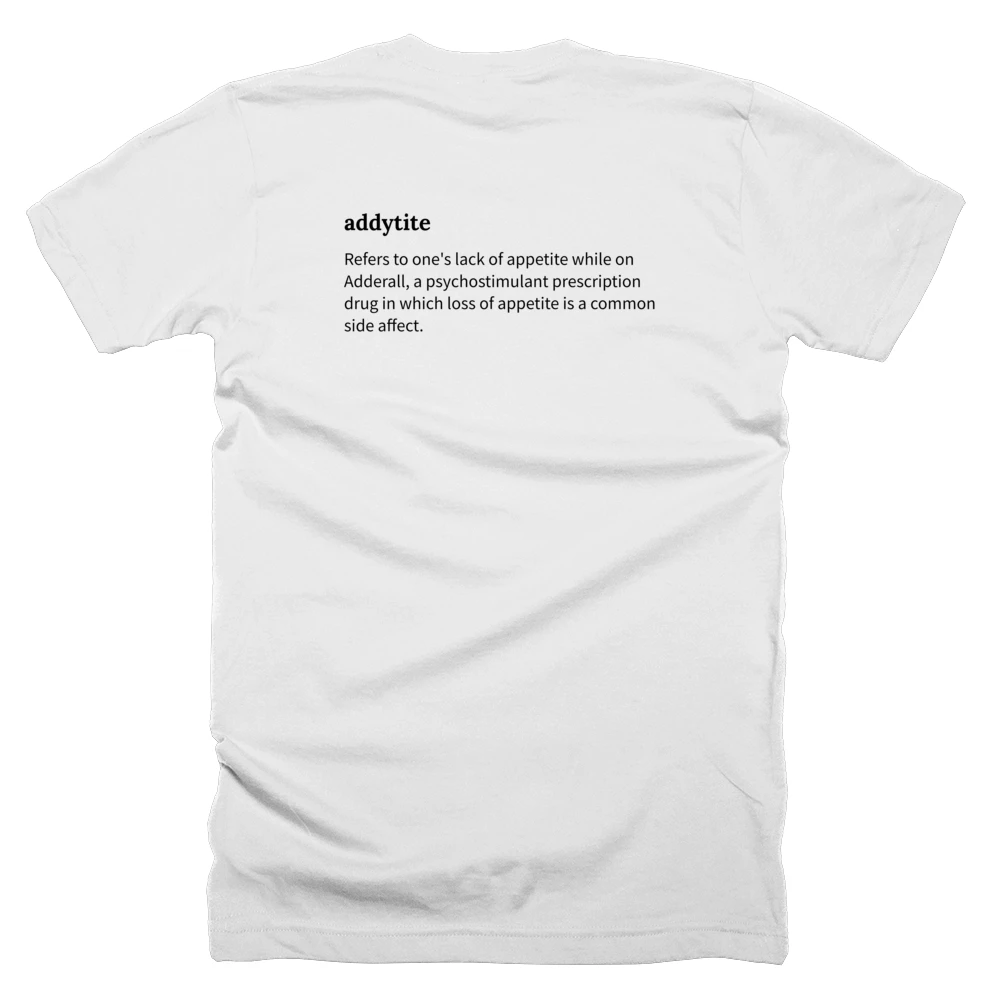 T-shirt with a definition of 'addytite' printed on the back