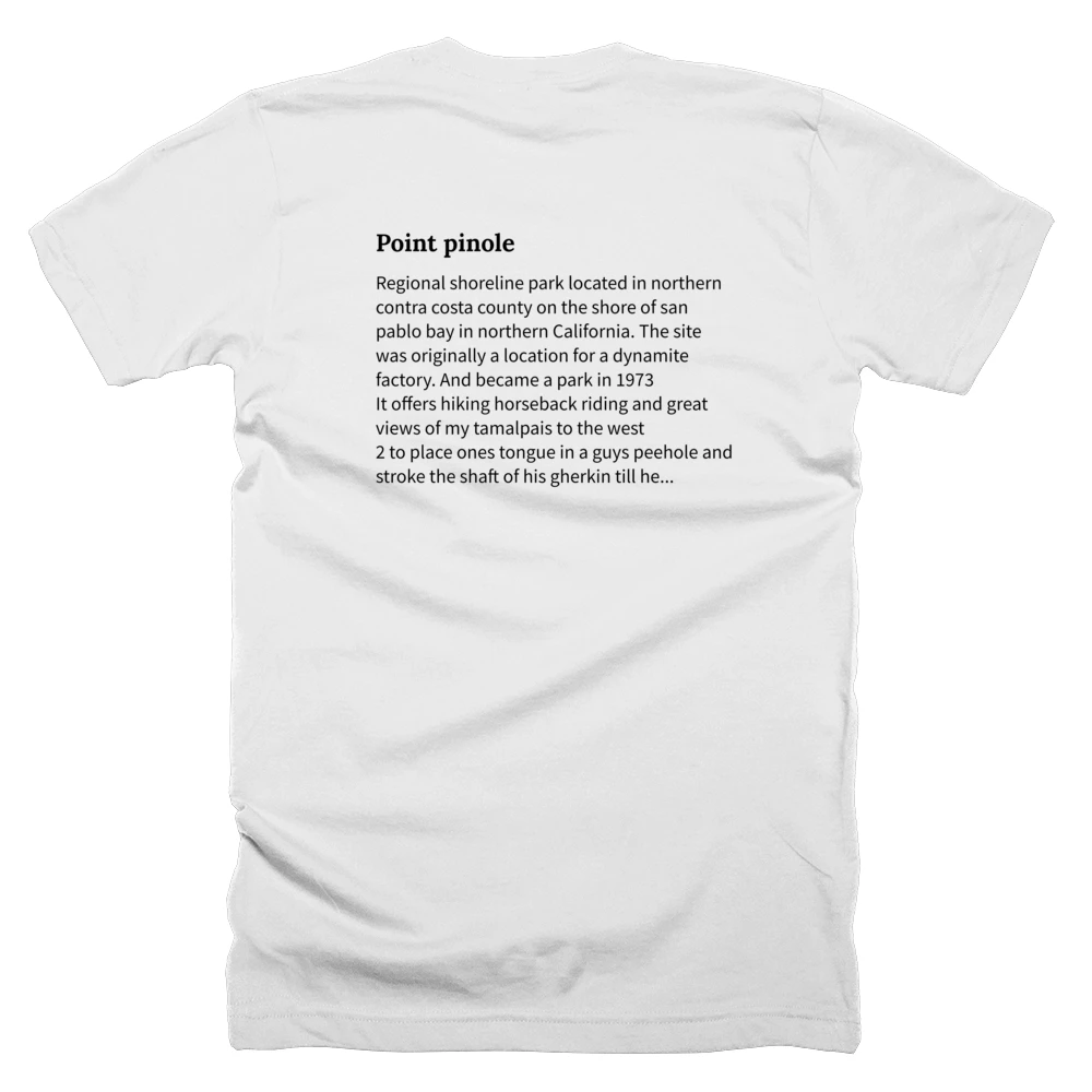 T-shirt with a definition of 'Point pinole' printed on the back